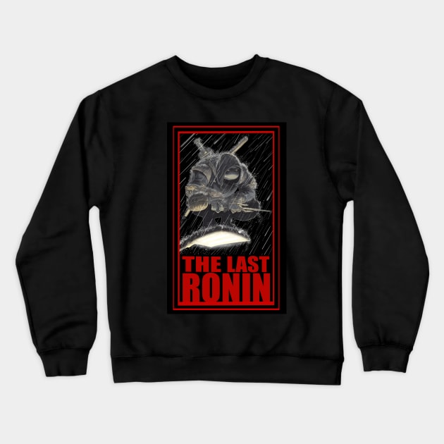 The Last Ronin TMNT Crewneck Sweatshirt by SketchbooksTees